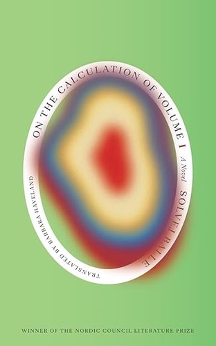Barbara J. Haveland, Solvej Balle: On the Calculation of Volume (Book I) (2024, New Directions Publishing Corporation)