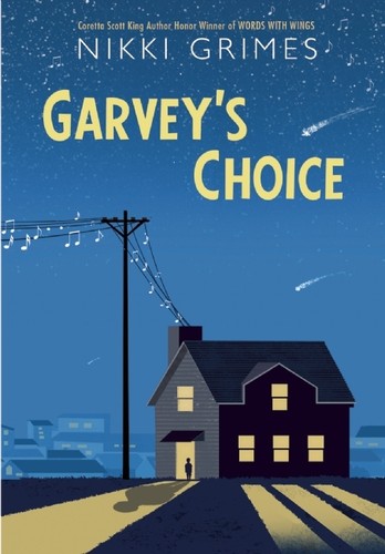 Nikki Grimes: Garvey's Choice (Hardcover, 2016, Wordsong)