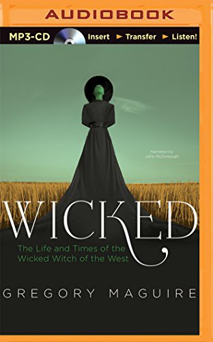 Gregory Maguire, John McDonough: Wicked (AudiobookFormat, Recorded Books on Brilliance Audio)