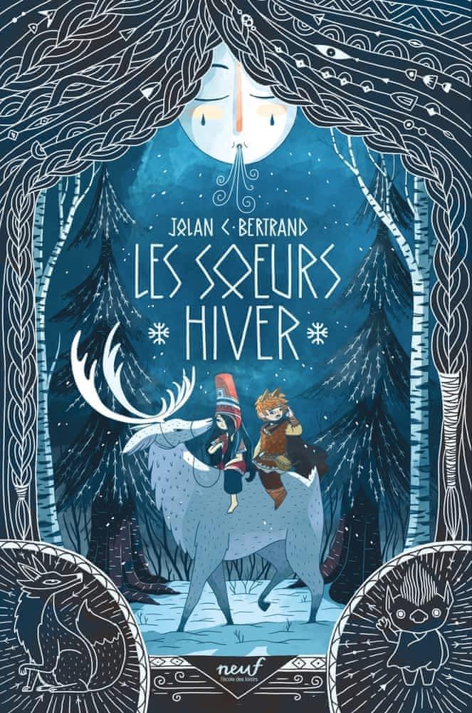 Jolan C. Bertrand: Les sœurs Hiver (French language, 2022, L'École des loisirs)