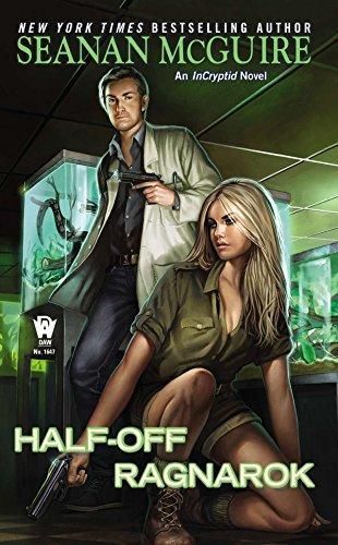 Seanan McGuire: Half-off ragnarok (2014)