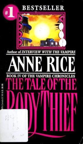 Anne Rice: The tale of the body thief (1993)