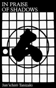 谷崎潤一郎: In Praise of Shadows (1980, Leetes Island Books)