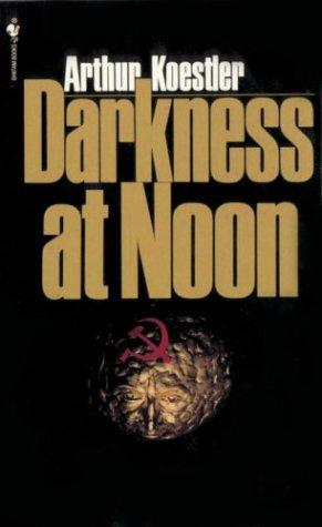 Arthur Koestler: Darkness at Noon (Paperback, Bantam)