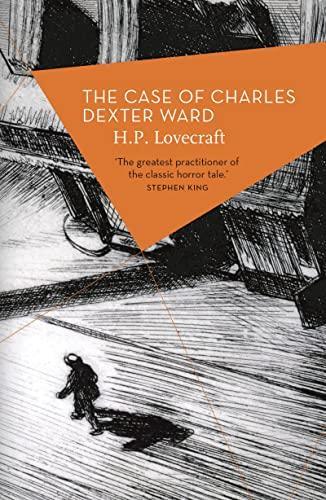 H.P. Lovecraft, Ramsay Campbell: Case of Charles Dexter Ward (2017, Head of Zeus)