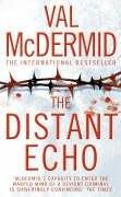 Val McDermid: Distant Echo (HARPER COLLINS 1 PAP)