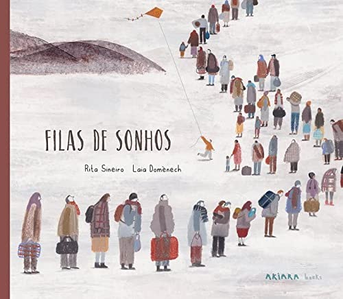 Rita Sineiro, Laia Domènech: Filas de sonhos (Hardcover, Akiara Books)