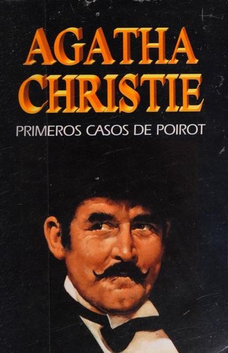 Agatha Christie: Primeros Casos De Poirot (Paperback, Spanish language, 2000, Editorial Molino)