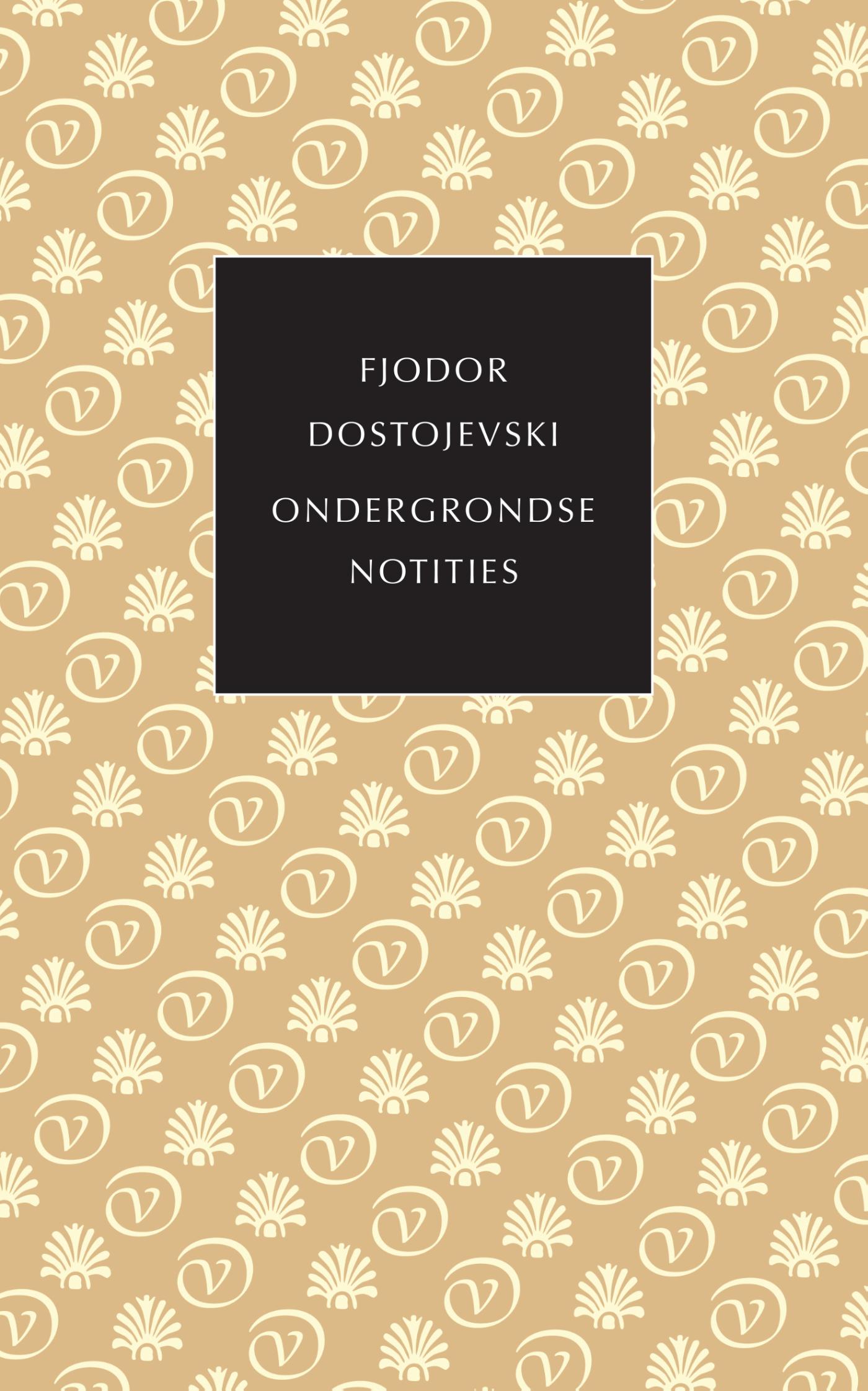Fyodor Dostoevsky: Ondergrondse notities (Nederlands language, 2020, Van Oorschot)