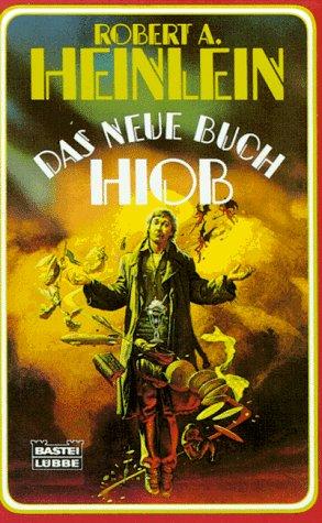 Robert A. Heinlein: Das neue Buch Hiob. (Paperback, German language, Lübbe)