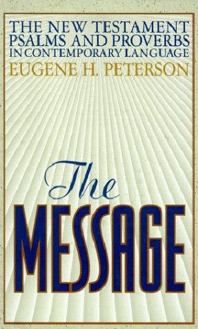 Eugene H. Peterson: The Message (Paperback, Navpress Publishing Group)