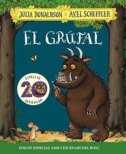 Julia Donaldson, Axel Scheffler, Núria Riera i Fernández: El grúfal. Edició especial 20 aniversari (Hardcover, Catalan language, EDITORIAL BRUÑO, Editorial Brúixola)