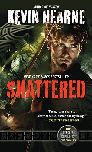 Kevin Hearne: Shattered (Paperback, Del Rey)