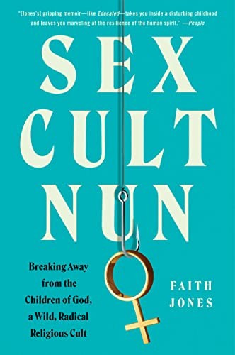 Faith Jones: Sex Cult Nun (2022, HarperCollins Publishers, William Morrow Paperbacks)