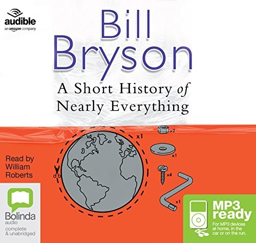 Bill Bryson: A Short History of Nearly Everything (AudiobookFormat, 2016, Bolinda/Audible audio)