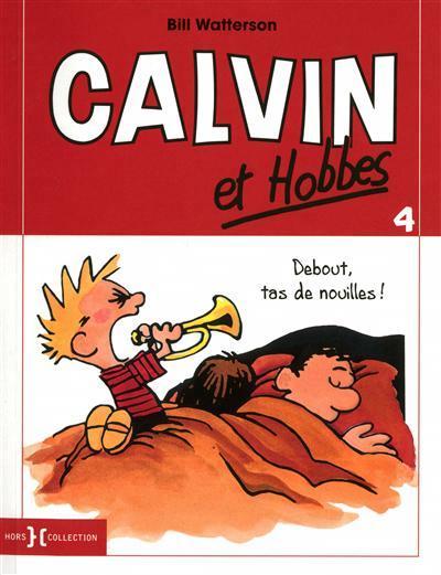 Bill Watterson: Debout, tas de nouilles ! (French language, 2010)