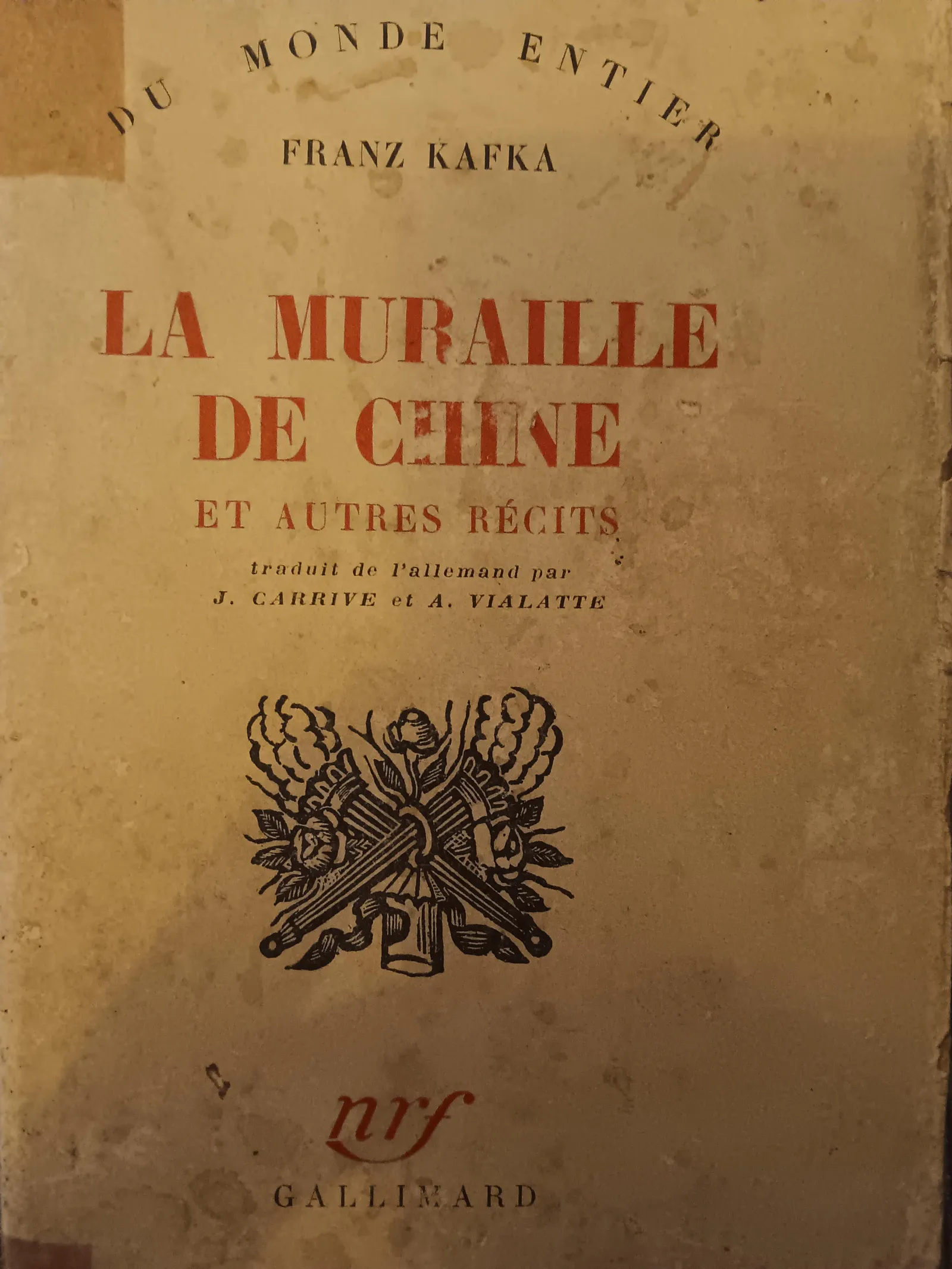 Franz Kafka: La Muraille de Chine et autres récits (French language, Éditions Gallimard)