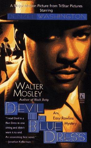 Walter Mosley: DEVIL IN A BLUE DRESS (Easy Rawlins Mysteries) (Paperback, 1991, Pocket)