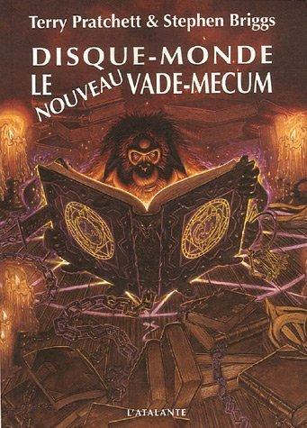 Terry Pratchett, Stephen Briggs: Disque-monde, le nouveau vade-mecum (French language, 2006, L'Atalante)