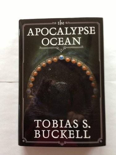 Tobias S. Buckell: The Apocalypse Ocean (Hardcover, www.tobiasbuckell.com)