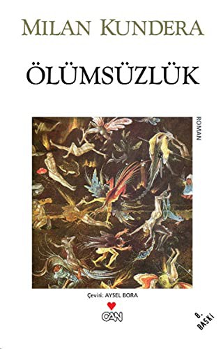 Milan Kundera: Ölümsüzlük (Paperback, Can Yayinlari)