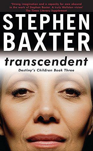 Stephen Baxter: Transcendent (2005, Orion Publishing Group, Limited)