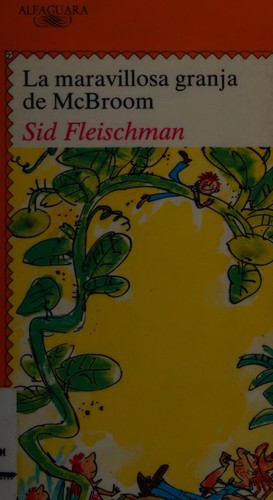 Sid Fleischman: La maravillosa granja de McBroom (Spanish language, 1992, Santillana)