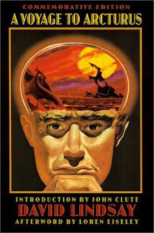 David Lindsay: A voyage to Arcturus (2002, University of Nebraska Press)
