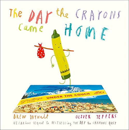 Drew Daywalt: Day The Crayons Came Home (HarperCollins)