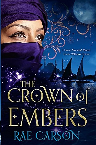 Rae Carson: The Crown of Embers (Paperback, Gollancz)