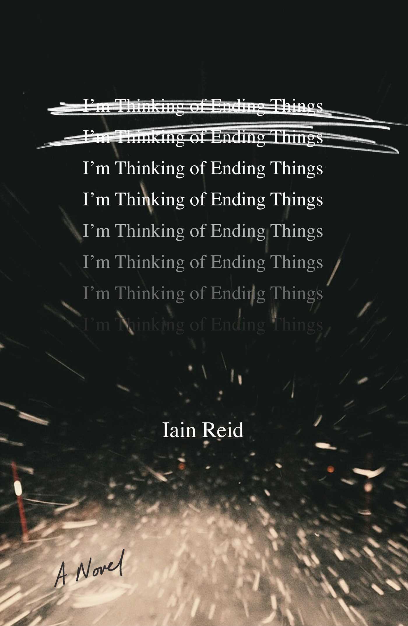 Iain Reid: I'm Thinking of Ending Things (2016, Simon & Schuster)