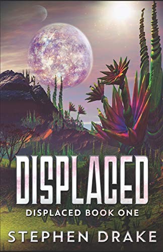 Stephen Drake: Displaced (Paperback, Independently published)