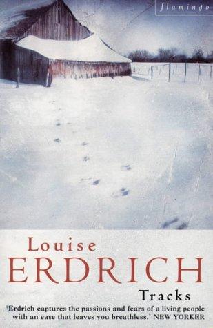 Louise Erdrich: Tracks (Paperback, Flamingo)