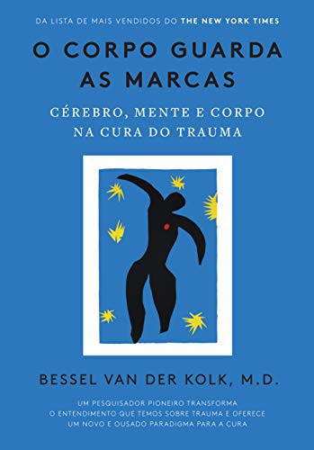 _: O Corpo Guarda as Marcas (Paperback, Portuguese language, Editora Sextante)