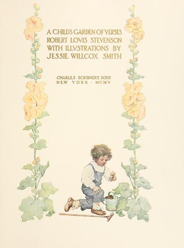 Robert Louis Stevenson: A  child's garden of verses. (1905, Scribner)