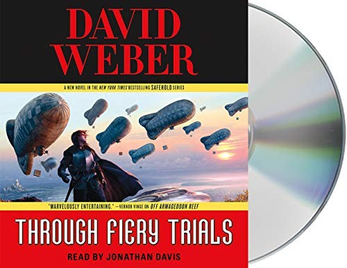 David Weber, Jonathan Davis: Through Fiery Trials (AudiobookFormat, Macmillan Audio)