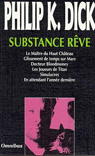 Philip K. Dick (duplicate entry): Substance rêve (French language, 1993)