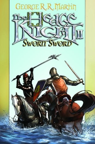 George R. R. Martin, Ben Avery: Hedge Knight II: Sworn Sword (v. 2) (Marvel)