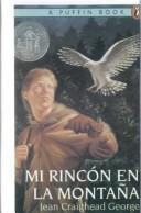 Jean Craighead George: Mi Rincon En LA Montana / My Side of the Mountain (Australian Studies in Industrial Relations Series) (Hardcover, Spanish language, Tandem Library)