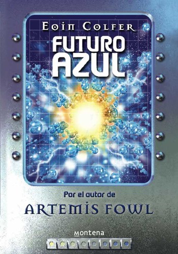 Eoin Colfer: Futuro Azul (Paperback, Spanish language, Montena S a Ediciones)