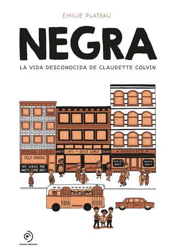 Negra : La vida desconocida de Claudette Colvin  (2021, Duomo)