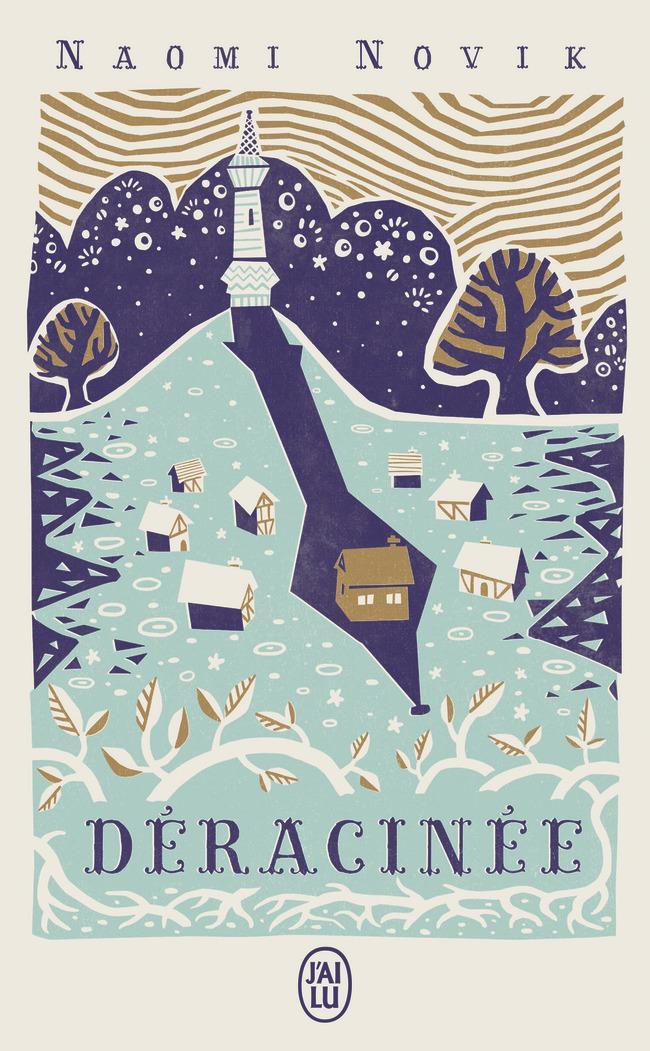 Naomi Novik: Déracinée (French language, 2018)