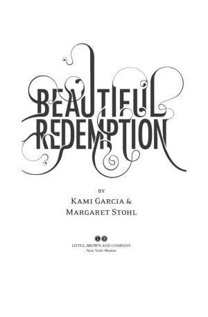 Kami Garcia, Margaret Stohl: Beautiful Redemption (2012)