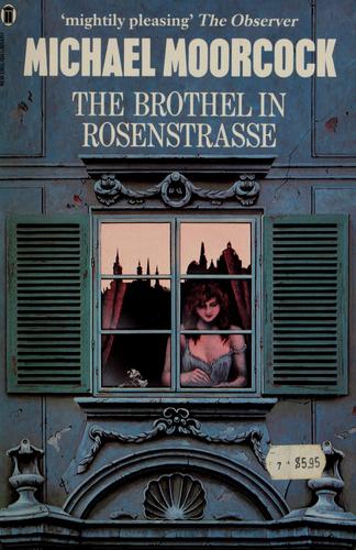 Michael Moorcock: The brothel in Rosenstrasse (1984, New English Library)