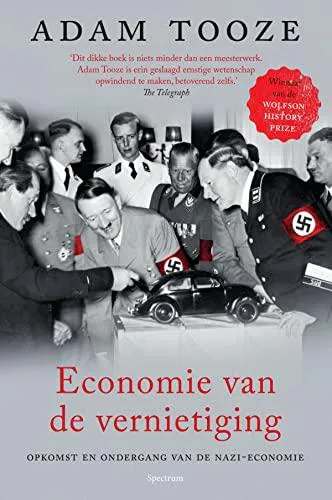 Adam Tooze: Economie van de vernietiging (Dutch language, 2015)