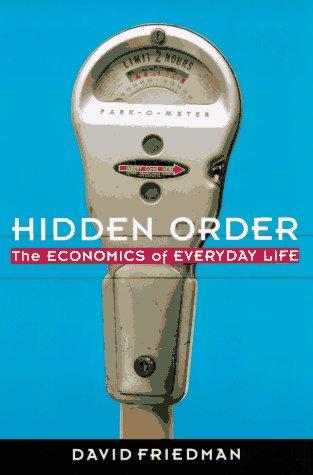 David D. Friedman: Hidden Order (1997, Collins)