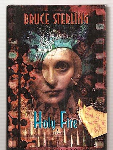 Bruce Sterling: Holy Fire (1996)