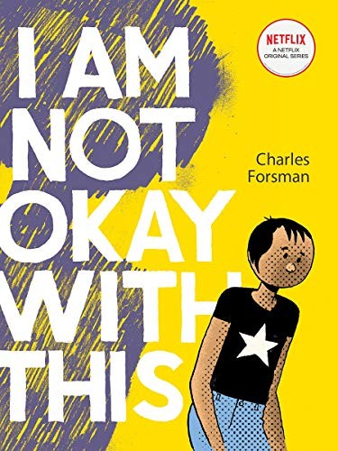 Charles Forsman: I Am Not Okay With This (Paperback, Fantagraphics)