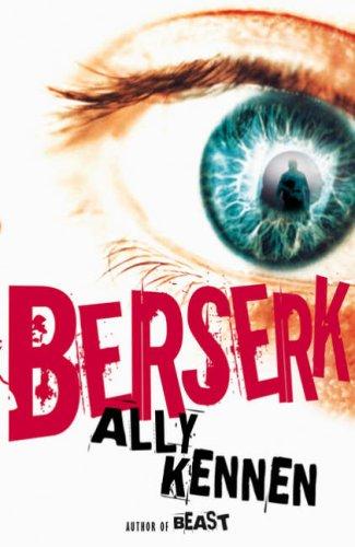 Ally Kennen: Berserk (Paperback, Marion Lloyd Books)