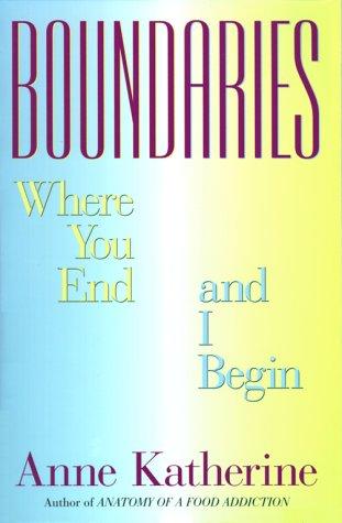 Anne Katherine: Boundaries (1993, Simon & Schuster)